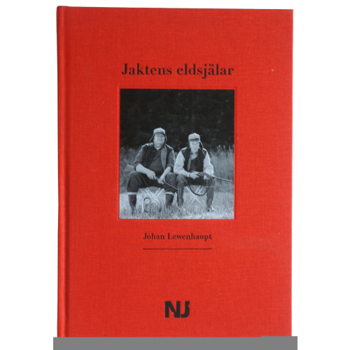 Johan Lewenhaupt Jaktens eldsjälar (bok, board book)