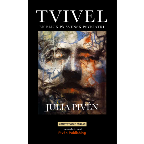 Julia Pivén Tvivel : en blick på svensk psykiatri (häftad)