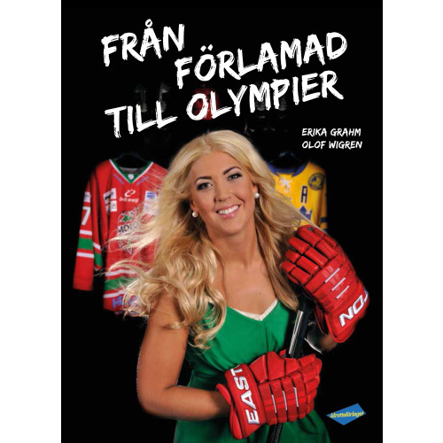 Erika Grahm Från förlamad till olympier (inbunden)