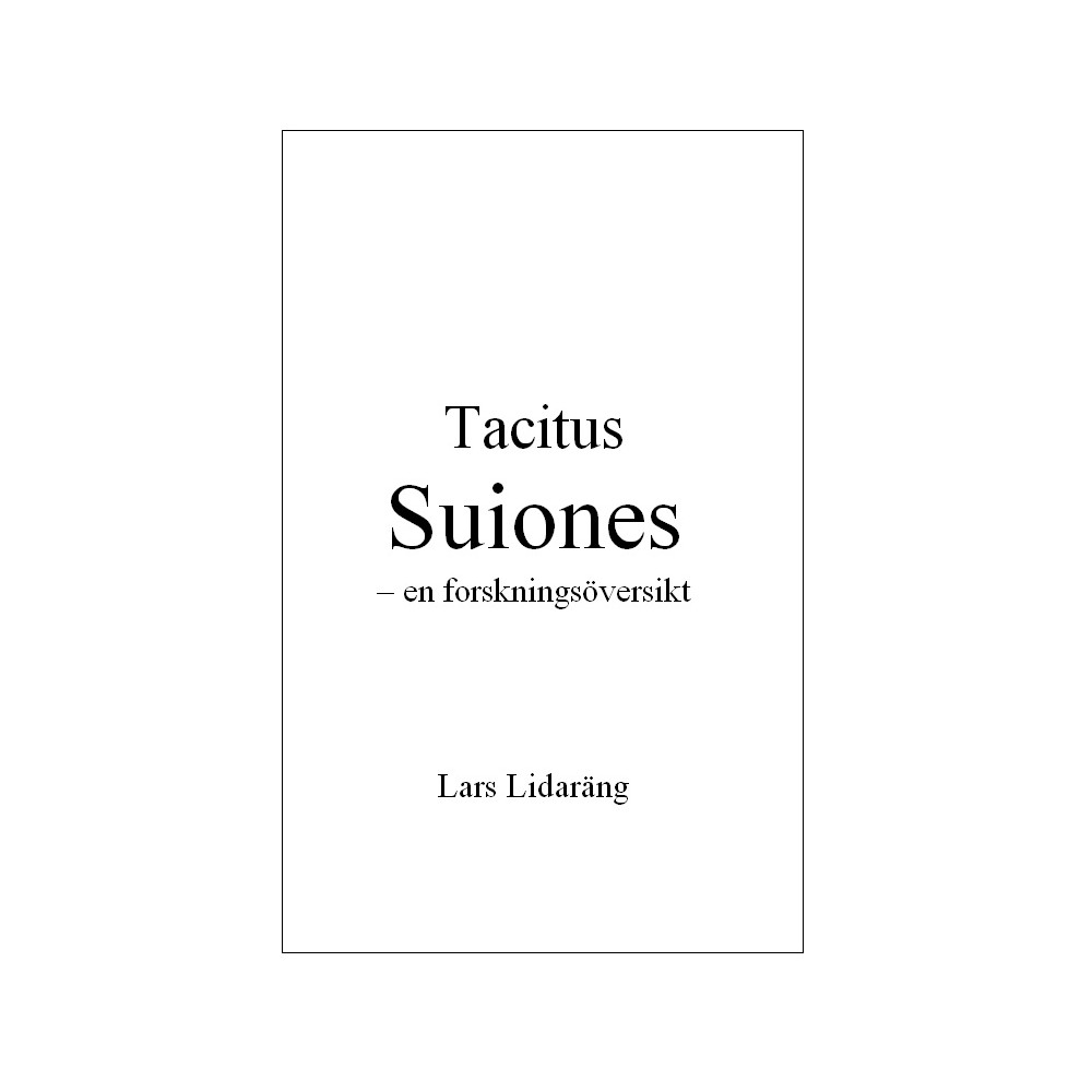 Produktbild för Tacitus Suiones – en forskningsöversikt (häftad)