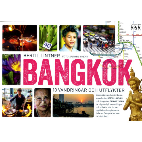 Bertil Lintner Bangkok : 10 vandringar och utflykter (bok, danskt band)
