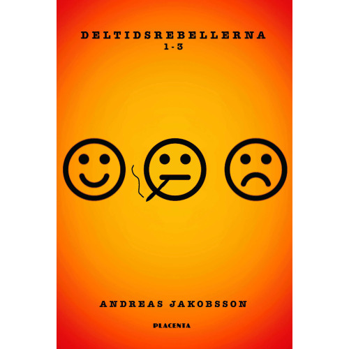 Andreas Jakobsson Deltidsrebellerna 1-3 (inbunden)