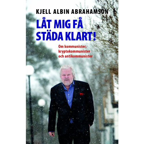Kjell Albin Abrahamson Låt mig få städa klart (bok, storpocket)