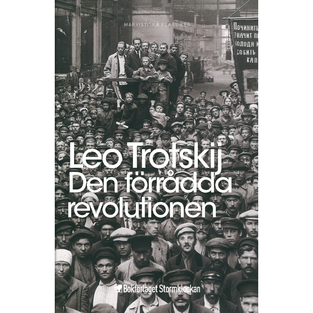 Produktbild för Den förrådda revolutionen : vad är och vart går Sovjetunionen? (häftad)