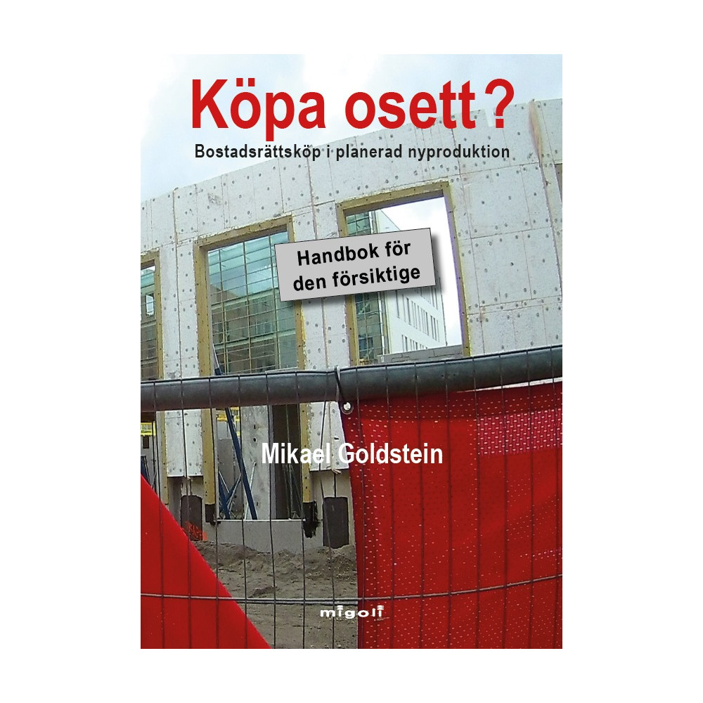 Produktbild för Köpa osett? : bostadsrättsköp i planerad nyproduktion - handbok för den försiktige (häftad)