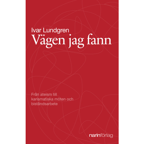 Ivar Lundgren Vägen jag fann (inbunden)