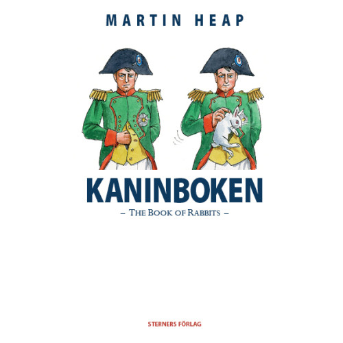 Martin Heap Kaninboken : the book of rabbits (inbunden)