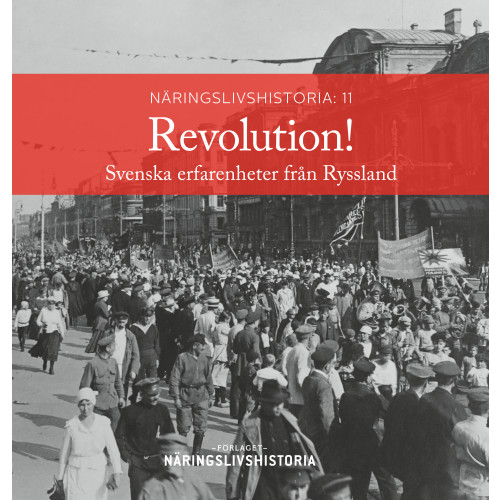 Bengt Jangfeldt Revolution! : svenska erfarenheter från Ryssland (bok, danskt band)