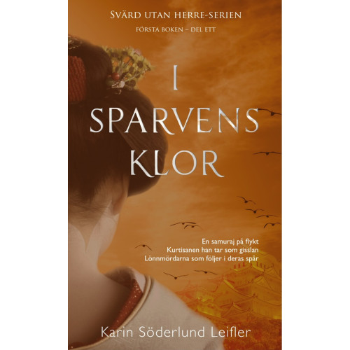 Karin Söderlund Leifler I Sparvens klor. Del 1 (inbunden)