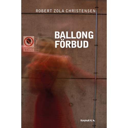 Robert Zola Christensen Ballongförbud (bok, danskt band)