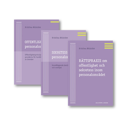 Kristina Ahlström Offentlighet och sekretess inom personalområdet - Paket med 3 böcker (häftad)