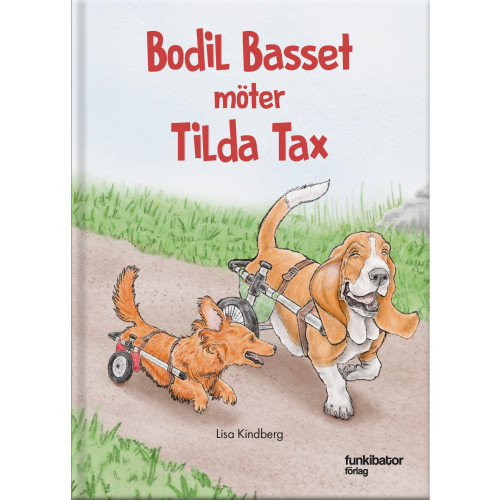 Lisa Kindberg Bodil Basset möter Tilda Tax (inbunden)