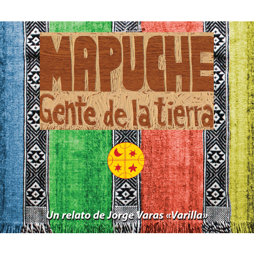 Jorge Varas Varilla Mapuche – Jordens folk (häftad)
