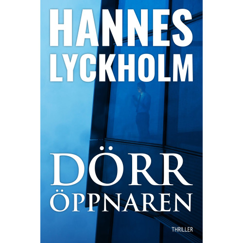 Hannes Lyckholm Dörröppnaren (häftad)