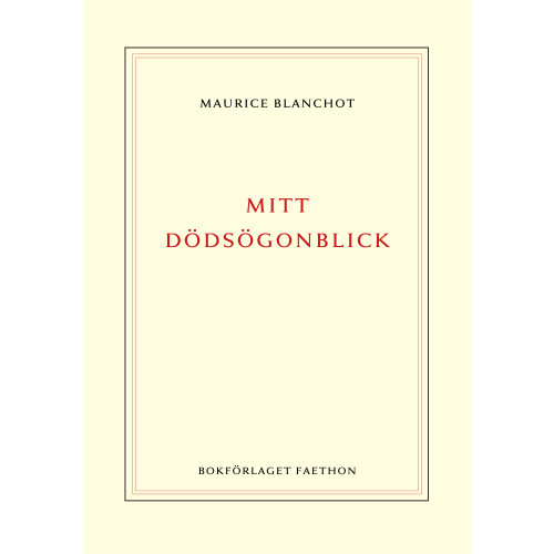 Maurice Blanchot Mitt dödsögonblick (häftad)