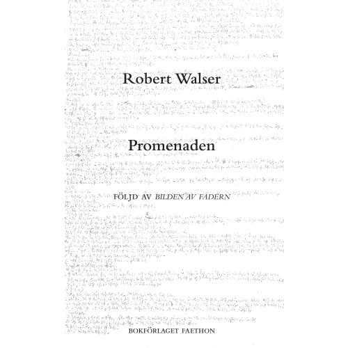 Robert Walser Promenaden och Bilden av fadern (häftad)