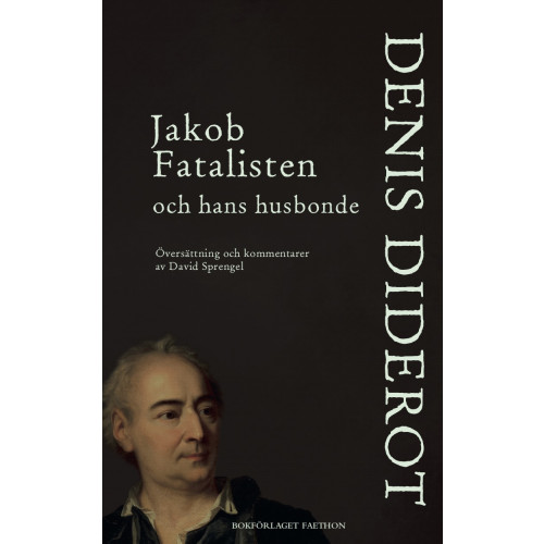 Denis Diderot Jakob Fatalisten och hans husbonde (häftad)