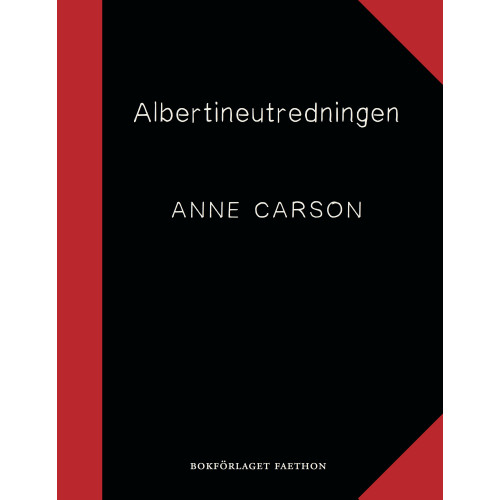 Anne Carson Albertineutredningen (bok, danskt band)
