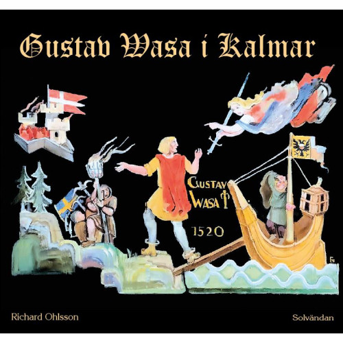 Richard Ohlsson Gustav Vasa i Kalmar (inbunden)