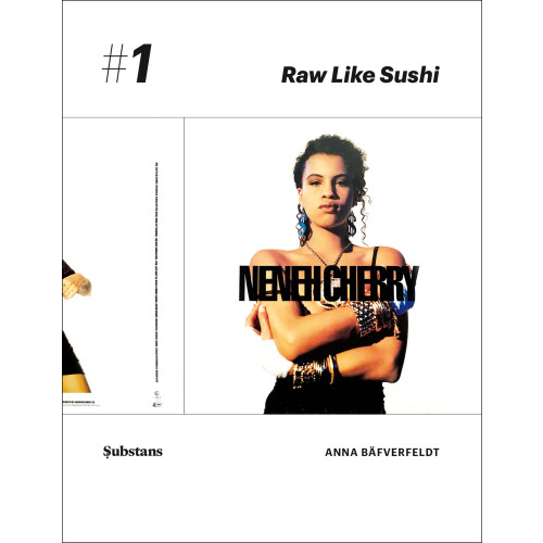 Anna Bäfverfeldt Neneh Cherry : Raw Like Sushi (häftad)