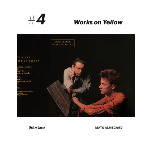 Mats Almegård Twice A Man : Works on Yellow (häftad)