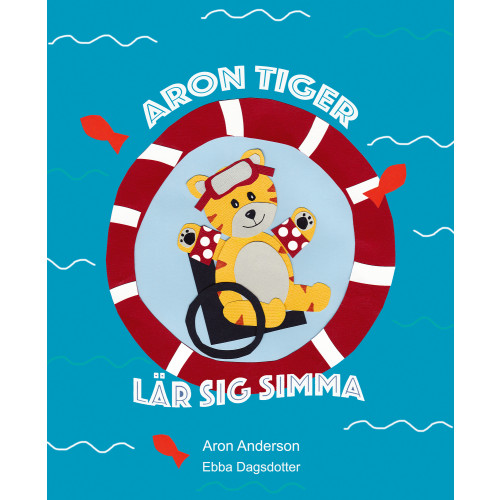 Aron Anderson Aron Tiger lär sig simma (inbunden)
