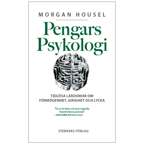 Morgan Housel Pengars psykologi : tidlösa lärdomar om förmögenhet, girighet och lycka (häftad)