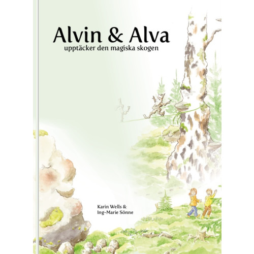 Karin Wells Alvin och Alva upptäcker den magiska skogen (bok, kartonnage)
