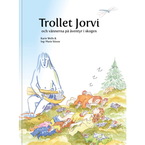Karin Wells Trollet Jorvi och vännerna på äventyr i skogen (bok, kartonnage)