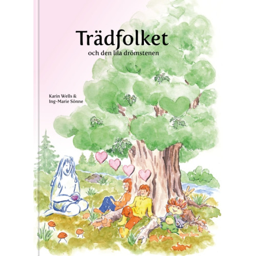 Karin Wells Trädfolket och den lila drömstenen (bok, kartonnage)