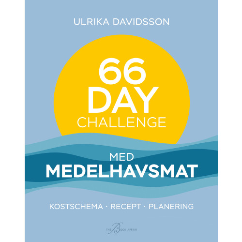 Ulrika Davidsson 66 Day Challenge med medelhavsmat (inbunden)