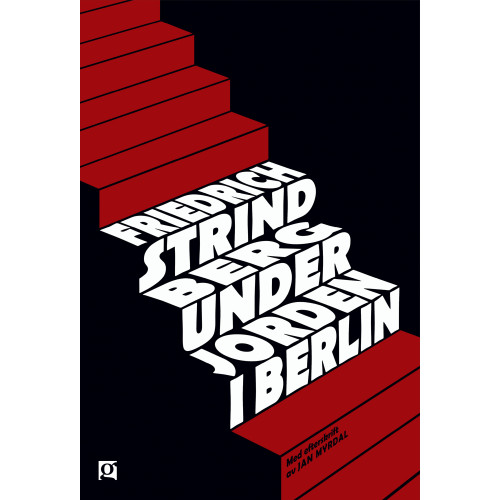Friedrich Strindberg Under jorden i Berlin (inbunden)