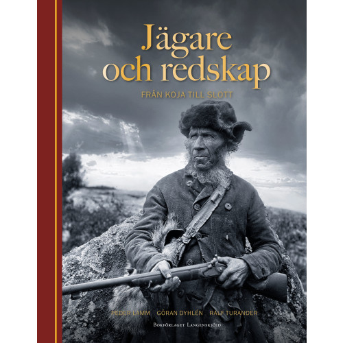 Peder Lamm Jägare och redskap : från koja till slott (bok, halvklotband)