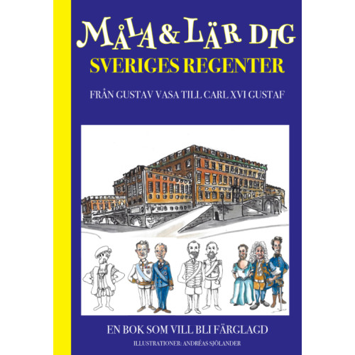 Boksmart Måla och lär dig sveriges regenter : från Gustav Vasa till Carl XVI Gustaf (bok)