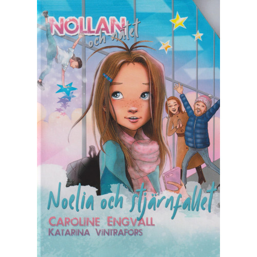 Caroline Engvall Noelia och stjärnfallet (inbunden)