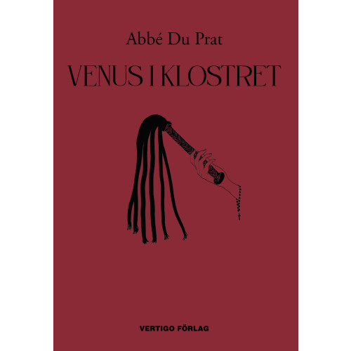 Abbé Du Prat Venus i klostret eller En nunna i bara linnet (inbunden)