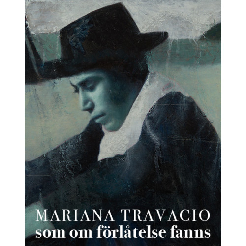 Mariana Travacio Som om förlåtelse fanns (inbunden)