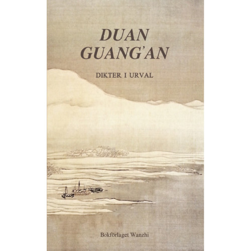 Guang'an Duan Dikter i urval (bok, danskt band)