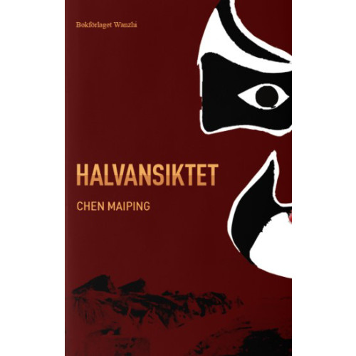 Chen Maiping Halvansiktet (bok, danskt band)