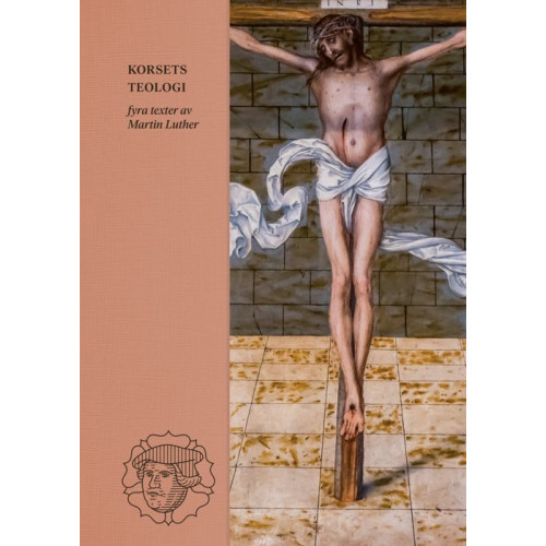 EFS Budbäraren Korsets teologi : fyra texter av Martin Luther (bok, halvklotband)