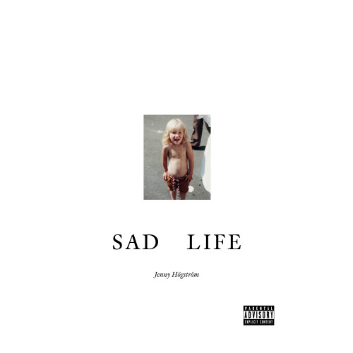 Jenny Högström Sad Life (bok, danskt band)