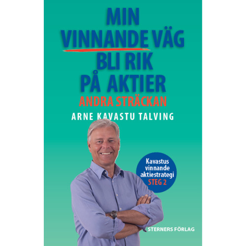 Arne Talving Min vinnande väg bli rik på aktier : Andra sträckan (bok, danskt band)