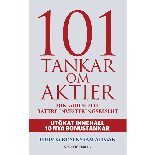 Ludvig Rosenstam Åhman 101 Tankar om aktier : din guide till bättre investeringsbeslut (bok, danskt band)