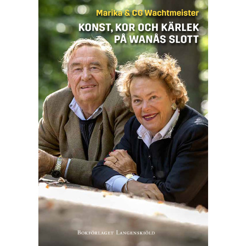 Marika Wachtmeister Konst, kor och kärlek på Wanås slott (bok, flexband)