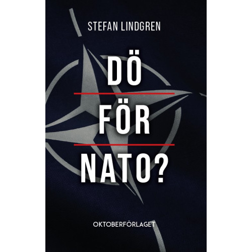 Stefan Lindgren Dö för NATO? (häftad)