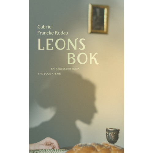 Gabriel Francke Rodau Leons bok : en kärlekshistoria (pocket)