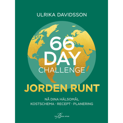 Ulrika Davidsson 66 Day Challenge : jorden runt (inbunden)