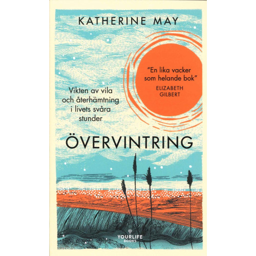 Katherine May Övervintring : vikten av vila och återhämtning i livets svåra stunder (pocket)