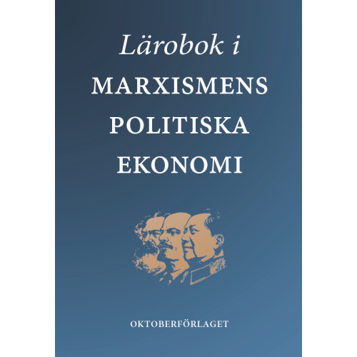 Oktoberförlaget Lärobok i marxismens politiska ekonomi (häftad)