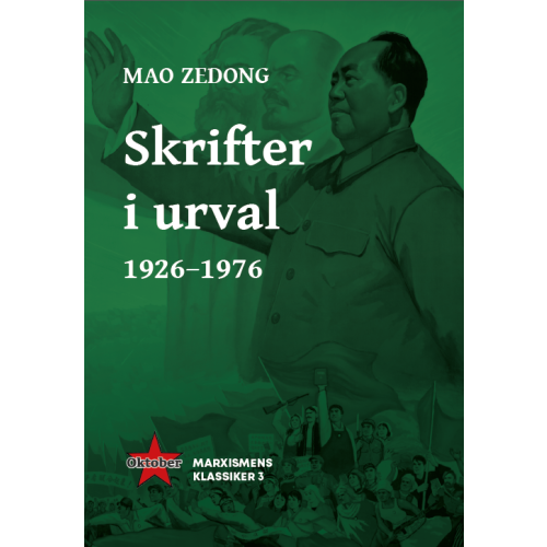 Zedong Mao Mao Zedong Skrifter i urval 1926-1976 (häftad)